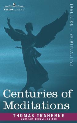 Centuries of Meditations by Thomas Traherne