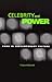 Celebrity and Power by P. David Marshall