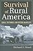 Survival of Rural America: Small Victories and Bitter Harvests