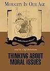 Thinking about Moral Issues (Morality in Our Age) Thinking about Moral Issues (Morality in Our Age)