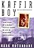 Kaffir Boy by Mark Mathabane
