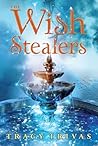 The Wish Stealers by Tracy Trivas The Wish Stealers by Tracy Trivas