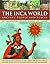 The Inca World: Ancient Peo...