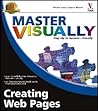 Master VISUALLY Creating Web Pages Master VISUALLY Creating Web Pages