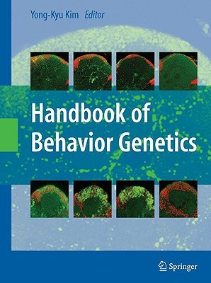 Handbook of Behavior Genetics (2009-04-01)