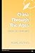China Through the Ages by Franz H. Michael