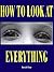How to Look At Everything by David Finn