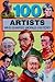100 Artists Who Shaped Worl...