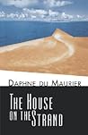 The House on the Strand by Daphne du Maurier