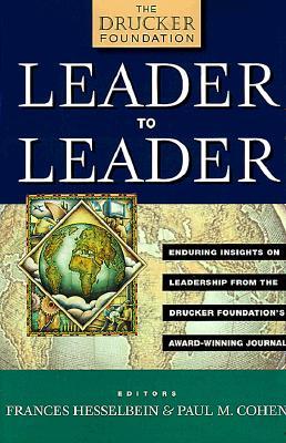 Leader to Leader: Enduring Insights on Leadership from the Drucker Foundation's Award Winning Journal (Hardcover)