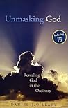 Unmasking God: Revealing the Divine in the Ordinary