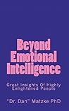 Beyond Emotional Intelligence: Great Insights of Highly Enlightened People