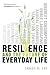 Resilience and the Future of Everyday Life