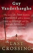 The Last Crossing