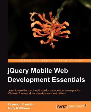 jQuery Mobile Web Development Essentials (Paperback)
