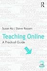 Teaching Online: A Practical Guide