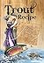 Trout Recipe