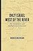 Only Israel West of the River: The Jewish State & the Palestinian Question