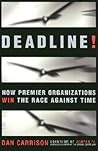 Deadline!: How Premier Organizations Win the Race Against Time
