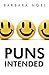 Puns Intended