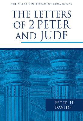 The Letters of 2 Peter and Jude (The Pillar New Testament Commentary (PNTC))