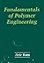 Fundamentals of Polymer Engineering