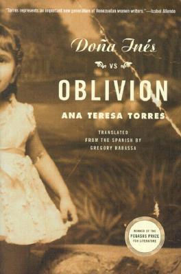 Doña Inés vs. Oblivion: A Novel (Paperback)