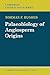 Palaeobiology of Angiosperm Origins: Problems of Mesozoic seed-plant evolution (Cambridge Earth Science Series)