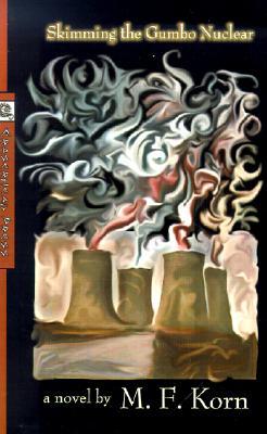 Skimming the Gumbo Nuclear (Paperback)