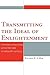Transmitting the Ideal of Enlightenment by Ricardo K.S. Mak