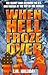 When Hell Froze Over: The S...