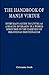 The Handbook of Manly Virtue: Everyman’s Guide to Living as a Beacon of Reason in a World Shrouded in the Darkness of Irrational Emotionalism