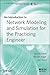 An Introduction to Network Modeling and Simulation for the Practicing Engineer (The ComSoc Guides to Communications Technologies)