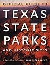 Official Guide to Texas State Parks and Historic Sites Official Guide to Texas State Parks and Historic Sites