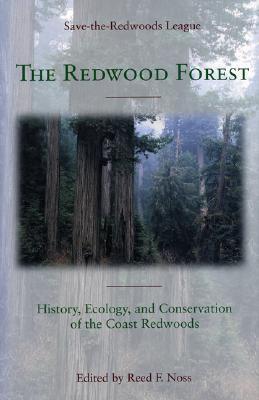 The Redwood Forest: History, Ecology, and Conservation of the Coast Redwoods (Paperback)