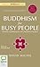 Buddhism for Busy People by David Michie