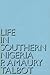Life in Southern Nigeria: T...