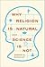 Why Religion is Natural and...