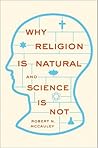 Why Religion is Natural and Science is Not Why Religion is Natural and Science is Not