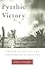 Pyrrhic Victory: French Strategy and Operations in the Great War