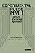Experimental Pulse NMR: A Nuts and Bolts Approach