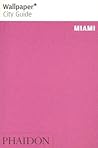 Wallpaper City Guide: Miami