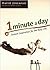 One Minute a Day: Instant Inspiration for the Busy Life