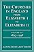 The Churches in England from Elizabeth I to Elizabeth II Volume III 1833 - 1998