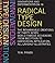 Radical Type Design