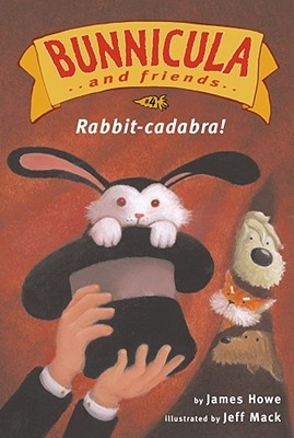 Rabbit-cadabra! (Bunnicula and Friends, #4)