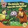 The Wonder Pets Save the Hedgehog! The Wonder Pets Save the Hedgehog!