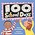 100 School Days: A Charming...