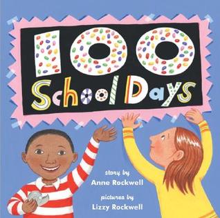 100 School Days: A Charming Story About Counting to 100 and Celebrating a Classroom Milestone for Kids (Ages 4-8) (Celebrate with Mrs. Madoff’s Class, 3)