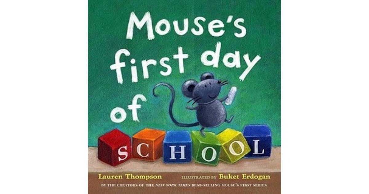 Mouse's First Day of School by Lauren Thompson